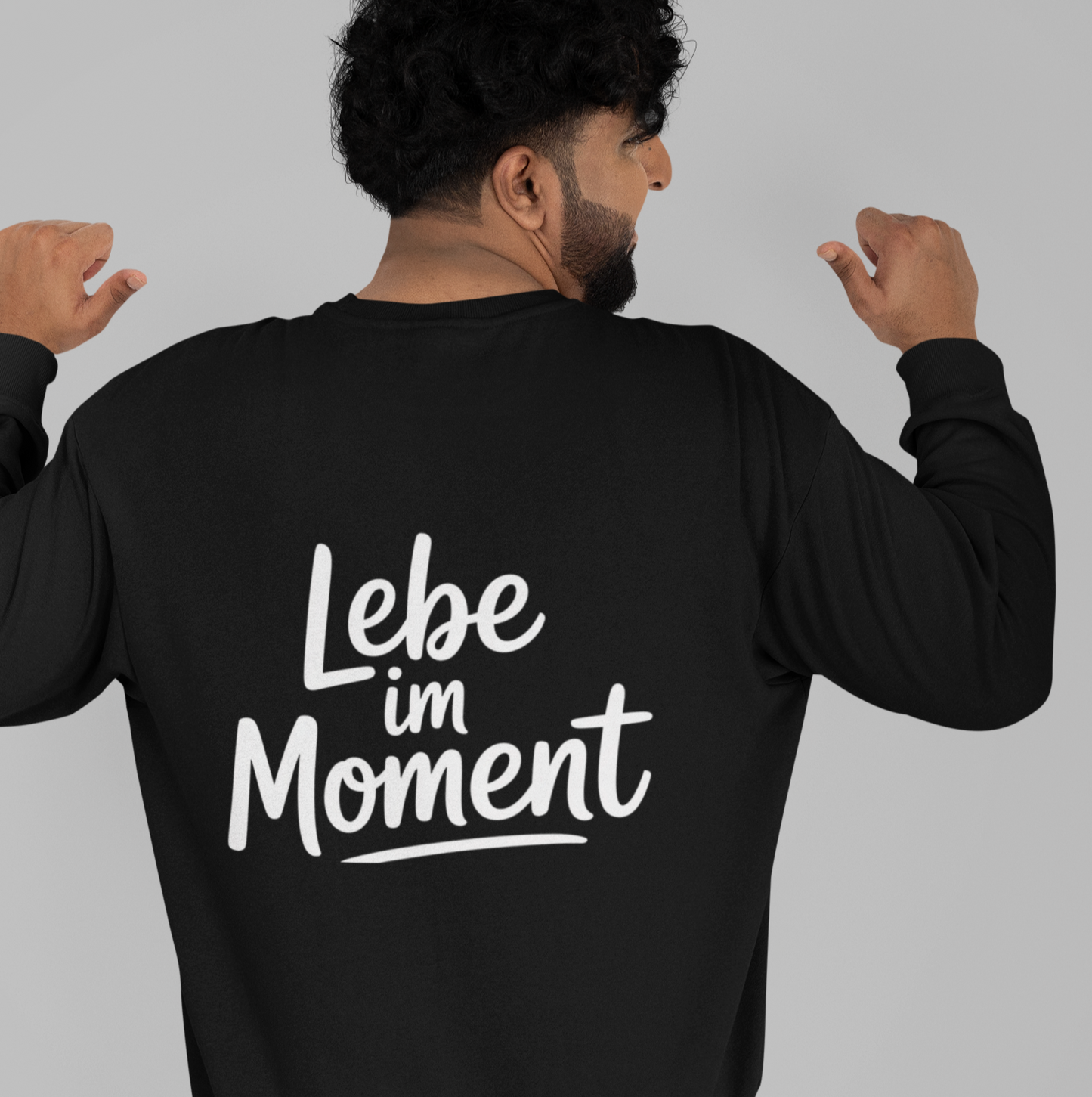 Sweatshirt Unisex - LEBE IM MOMENT