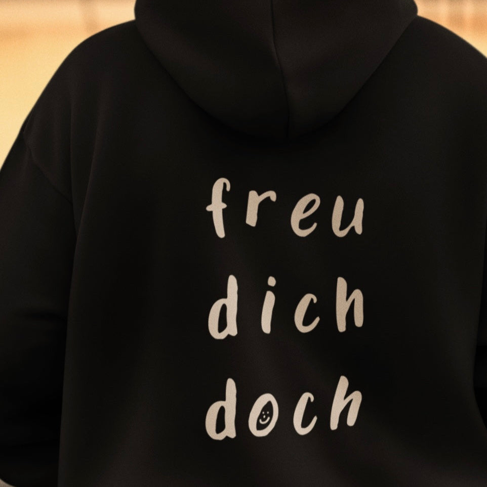 Hoodie Unisex - freu dich doch