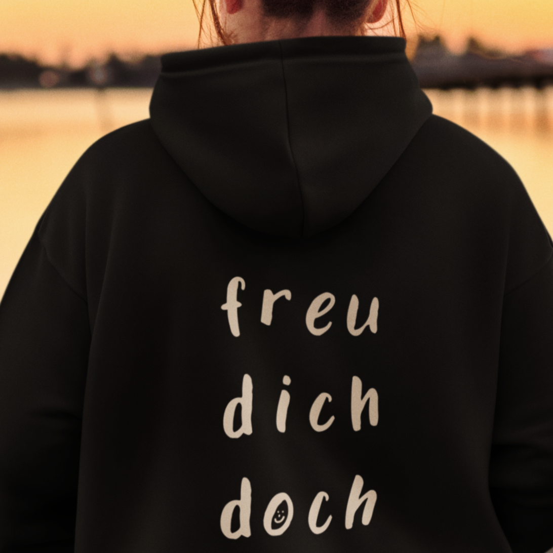 Hoodie Unisex - freu dich doch