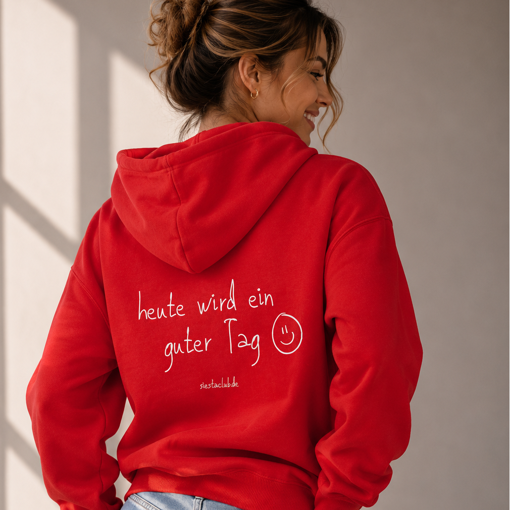 Guter Tag – Dein Daily Reminder Hoodie