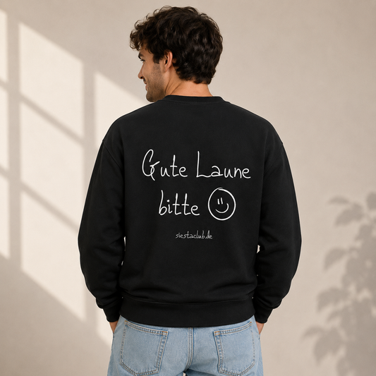 Gute Laune - Dein Stimmungs Reminder Sweatshirt