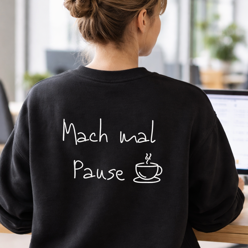 Sweatshirt Unisex - Mach mal Pause