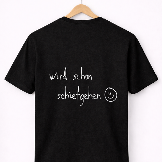 T-Shirt Unisex - wird schon schiefgehen