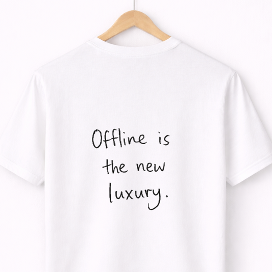 T-Shirt Unisex - Offline is the new luxury