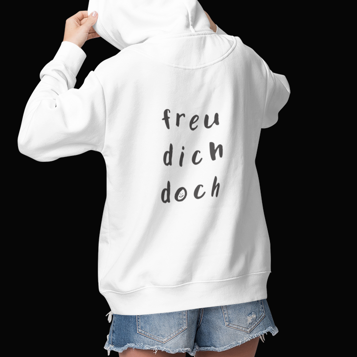 Hoodie Unisex - freu dich doch