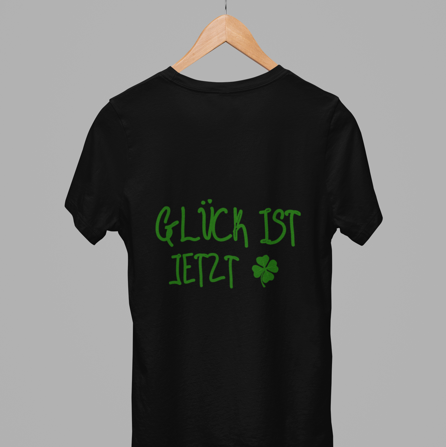 T-Shirt Unisex - GLÜCK IST JETZT